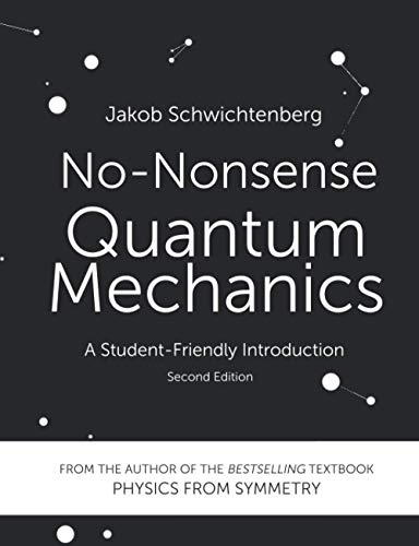 No-Nonsense Quantum Mechanics: A Student-Friendly Introduction, Second Edition - Click to Buy