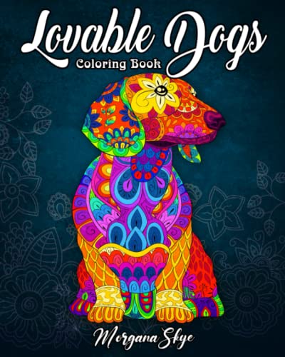Lovable Dogs Coloring Book: An Adult Coloring Book Featuring Fun and Relaxing Dog Designs - Click to Buy
