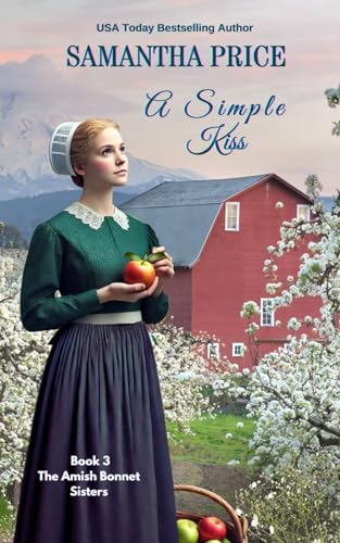 A Simple Kiss: Amish Romance (The Amish Bonnet Sisters)