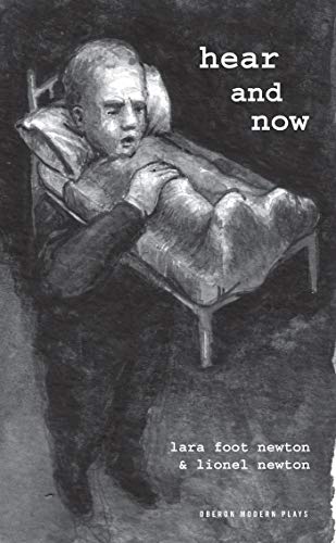 Hear and Now (Oberon Modern Plays) - Click to Buy