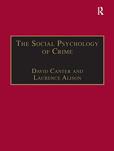 The Social Psychology of Crime: Groups, Teams and Networks - Click to Buy