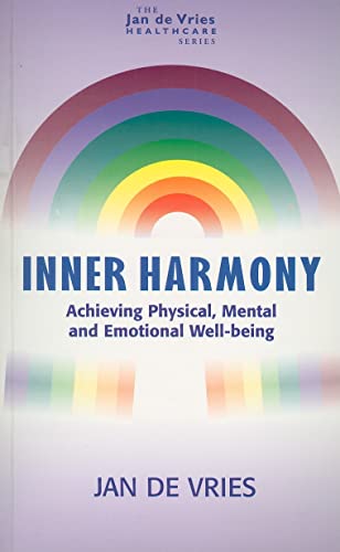 Inner Harmony: Achieving Physical, Mental and Emotional Well-Being - Click to Buy