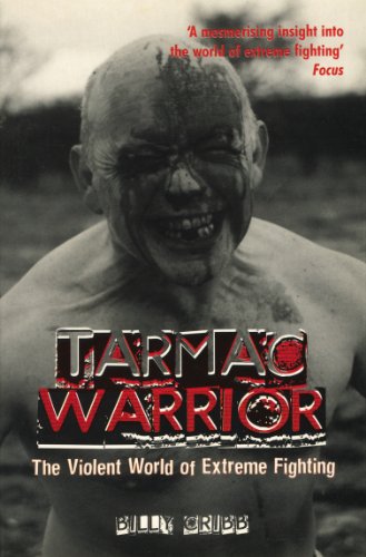 Tarmac Warrior: The Violent World Of Extreme Fighting - Click to Buy