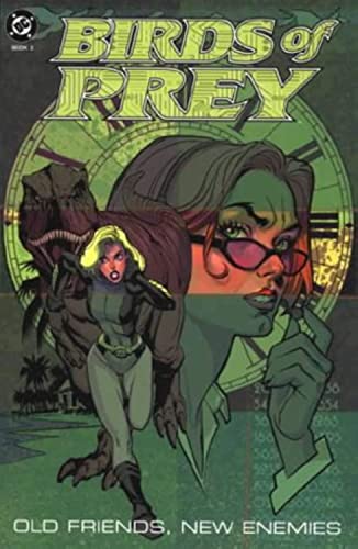 Old Friends, New Enemies (Birds of Prey) - Click to Buy