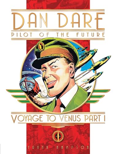 Voyage to Venus, Part 1 (Dan Dare: Pilot of the Future) - Click to Buy