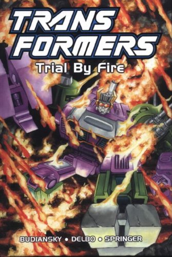Transformers, Book 7: Trial By Fire - Click to Buy