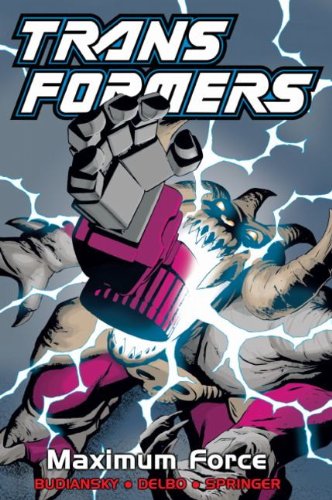 Transformers, Vol. 8: Maximum Force - Click to Buy