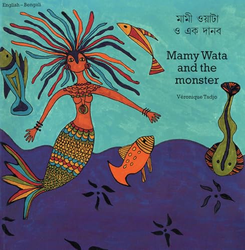 Mamy Wata and the Monster (English–Bengali) (Veronique Tadjo)