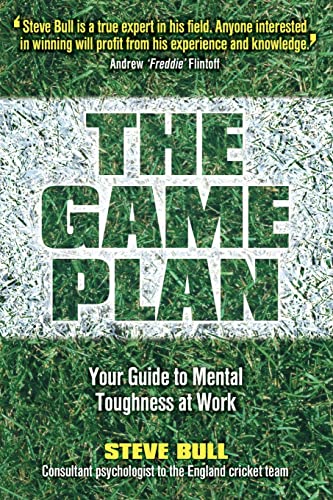 The Game Plan: Your Guide to Mental Toughness at Work - Click to Buy
