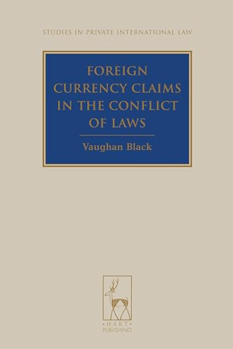 Foreign Currency Claims in the Conflict of Laws - Click to Buy