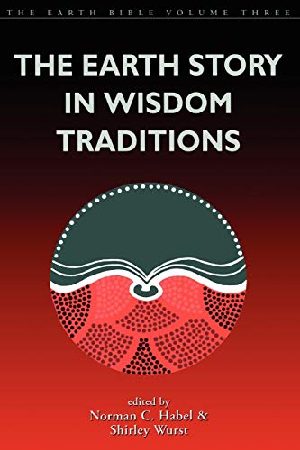 Earth Story in Wisdom Traditions (The Earth Bible, 3) - Click to Buy