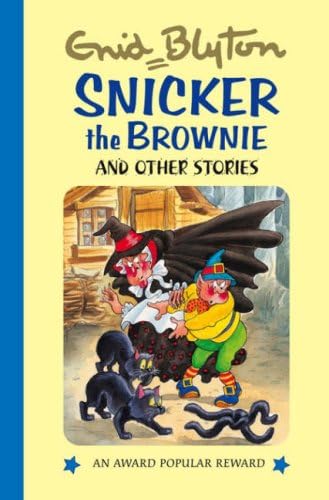 SNICKER THE BROWNIE & OTHER STORIES - Click to Buy