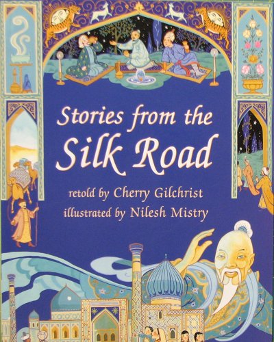 Stories From The Silk Road