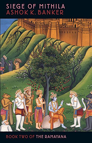 Siege Of Mithila: Book Two of the Ramayana - Click to Buy