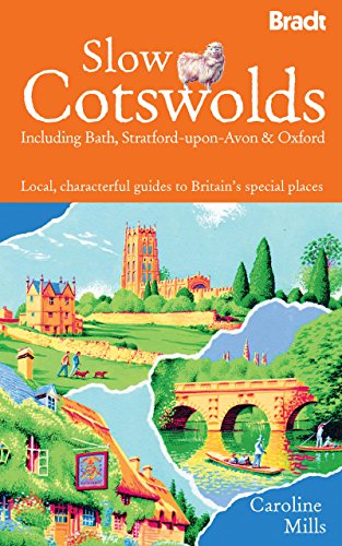 Slow Cotswolds: Local, Characterful Guides To Britain's Special Places - Click to Buy