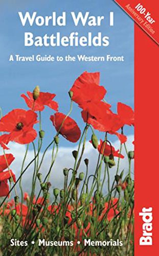World War I Battlefields: A Travel Guide to the Western Front (Bradt Travel Guides) - Click to Buy