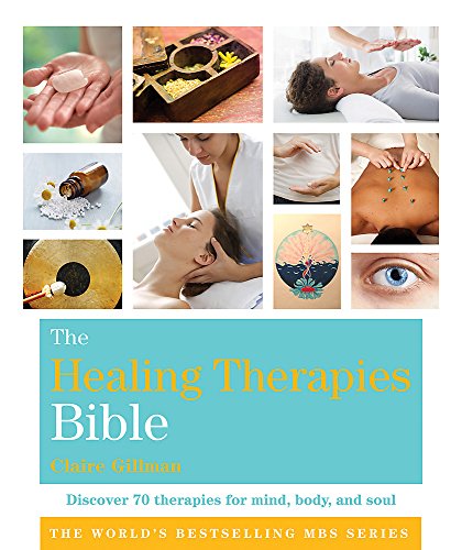 The Healing Therapies Bible: Godsfield Bibles - Click to Buy