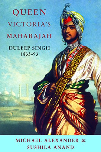 Queen Victoria's Maharajah: Duleep Singh 1838-93 - Click to Buy