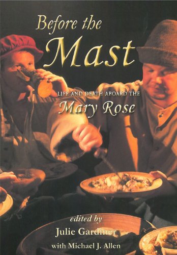 Before the Mast: Life and Death Aboard the Mary Rose (The Archaeology of the Mary Rose, Band 4) - Click to Buy