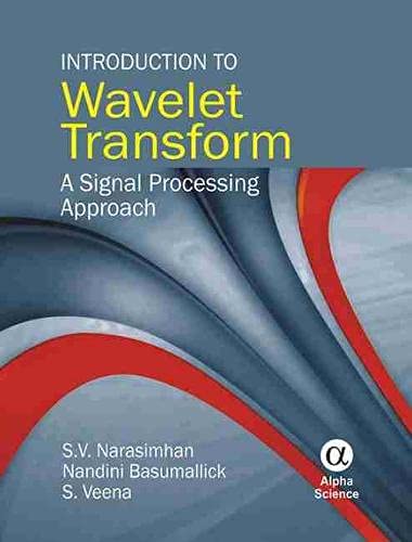 Introduction to Wavelet Transform: A Signal Processing Approach - Click to Buy