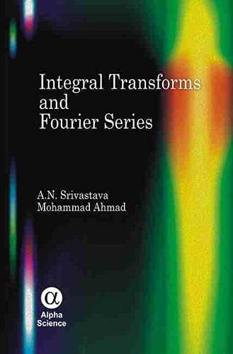 Integral Transforms and Fourier Series - Click to Buy