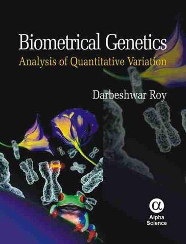Biometrical Genetics: Analysis of Quantitative Variation - Click to Buy