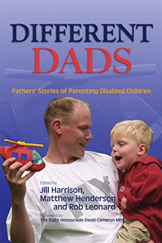 Different Dads: Father's Stories of Parenting Disabled Children