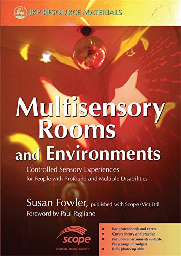 Multisensory Rooms and Environments: Controlled Sensory Experiences for People with Profound and Multiple Disabilities - Click to Buy