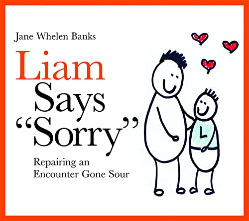 Liam Says "Sorry": Repairing an Encounter Gone Sour (Lovable Liam) - Click to Buy