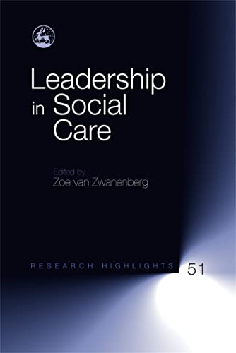 Leadership in Social Care (Research Highlights in Social Work, Band 51) - Click to Buy