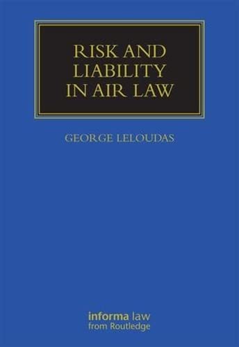 Risk and Liability in Air Law (Maritime and Transport Law Library) - Click to Buy