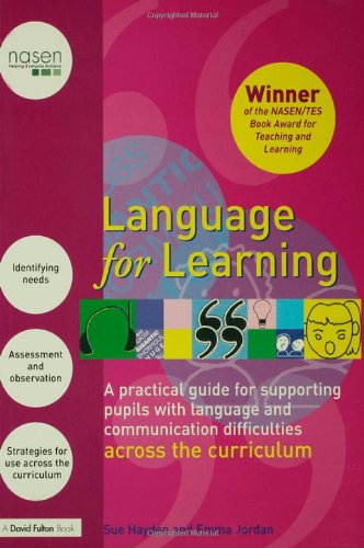 Language for Learning: A Practical Guide for Supporting Pupils with Language and Communication Difficulties across the Curriculum (nasen spotlight) - Click to Buy