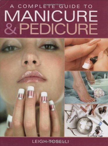 A Complete Guide to Manicure And Pedicure - Click to Buy