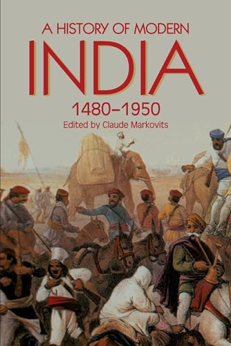 A History of Modern India 1480-1950 (Anthem South Asian Studies) - Click to Buy