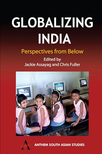 Globalizing India: Perspectives From Below - Click to Buy