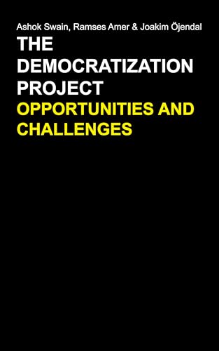 The Democratization Project: Opportunities and Challenges (Anthem Studies in Peace, Conflict and Development) - Click to Buy