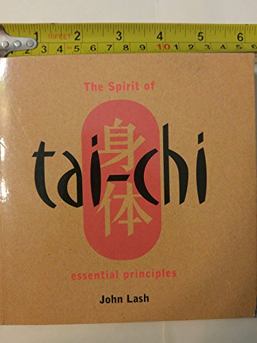 The Spirit of Tai Chi: Essential Principles - Click to Buy