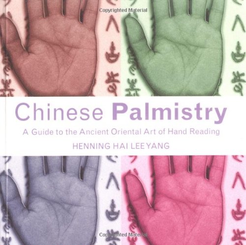 Chinese Palmistry: Guide to the Ancient Oriental Art of Hand Reading - Click to Buy