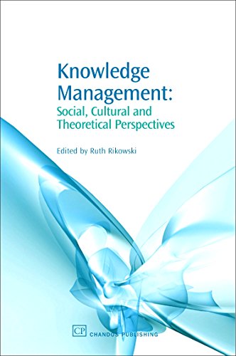 Knowledge Management: Social, Cultural and Theoretical Perspectives - Click to Buy