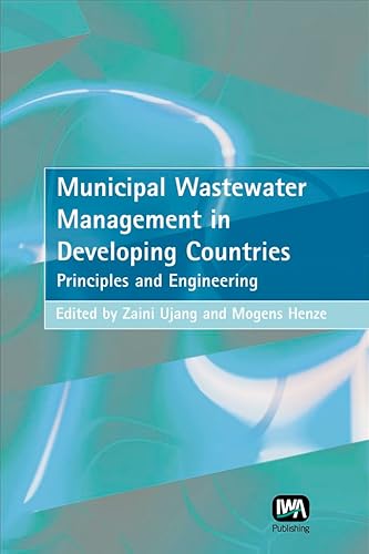 Municipal Wastewater Management in Developing Countries: Principles And Engineering - Click to Buy