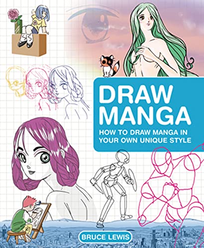 Draw Manga: How to Draw Manga in Your Own Unique Style - Click to Buy