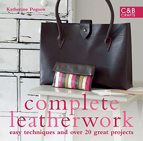 Complete Leatherwork: Easy Techniques and Over 20 Great Projects - Click to Buy