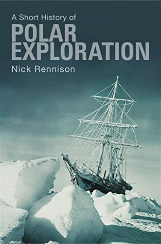 Short History of Polar Exploration, A - Click to Buy