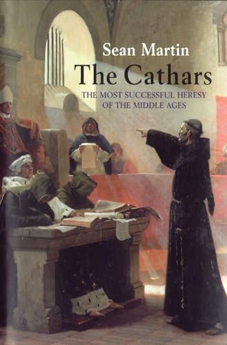 The Cathars: The Most Successful Heresy of the Middle Ages - Click to Buy