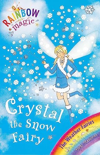 Crystal The Snow Fairy: The Weather Fairies Book 1 (Rainbow Magic, Band 1) - Click to Buy