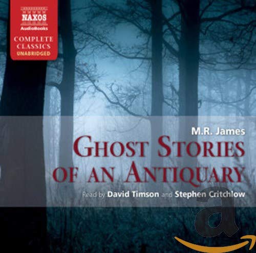 Ghost Stories of an Antiquary (Naxos Complete Classics) - Click to Buy