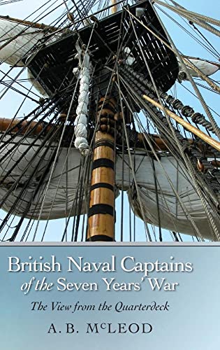 British Naval Captains of the Seven Years' War: The View from the Quarterdeck - Click to Buy