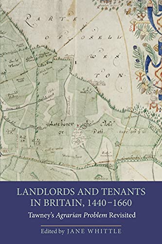 Landlords and Tenants in Britain, 1440-1660: Tawney's Agrarian Problem Revisited - Click to Buy