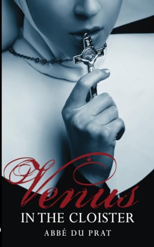 Venus in the Cloisters: Or The Nun in Her Chemise (Hesperus Classics) - Click to Buy