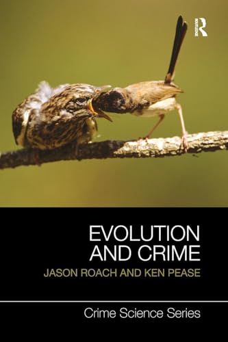 Evolution and Crime (Crime Science Series) - Click to Buy